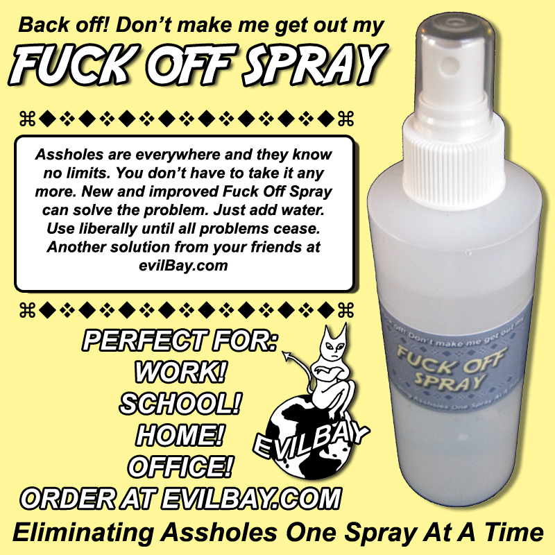 Fuck Off Spray Evilbay